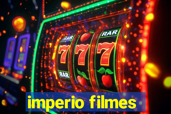 imperio filmes
