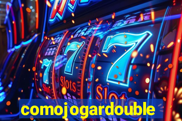 comojogardouble