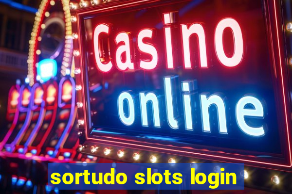sortudo slots login