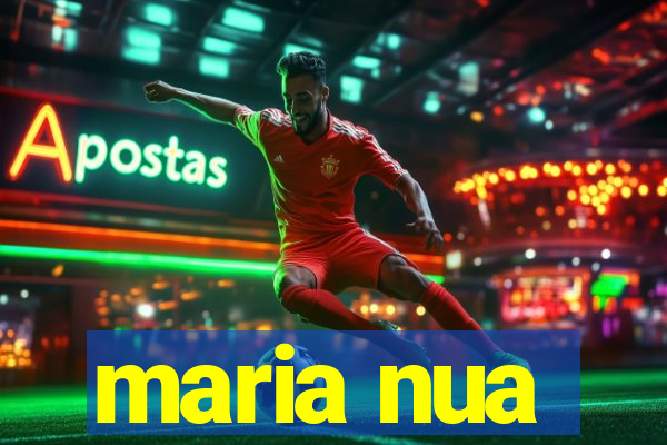 maria nua