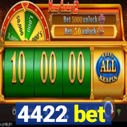 4422 bet