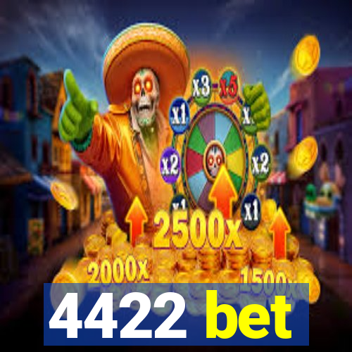 4422 bet