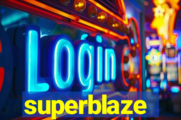 superblaze