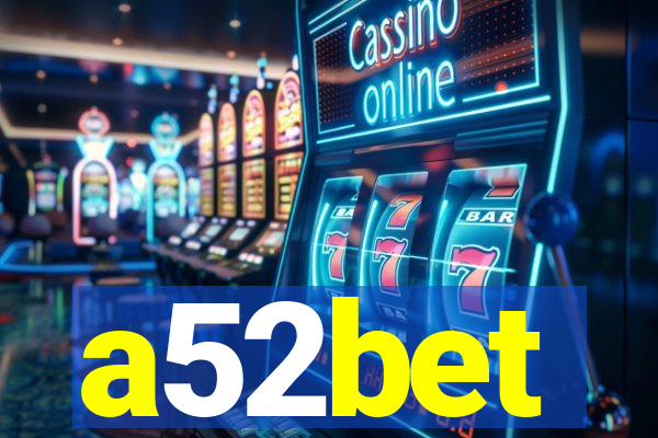 a52bet