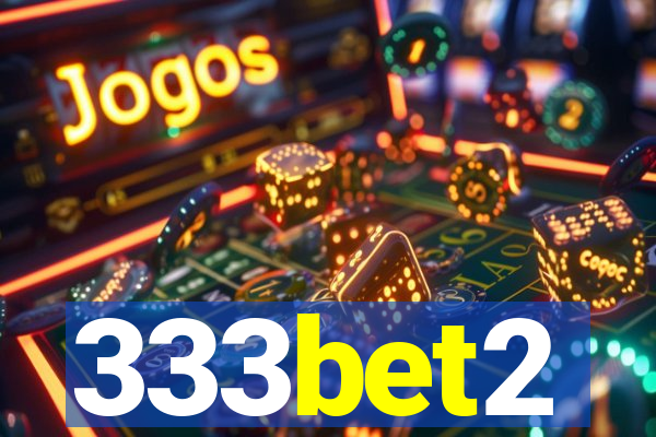 333bet2