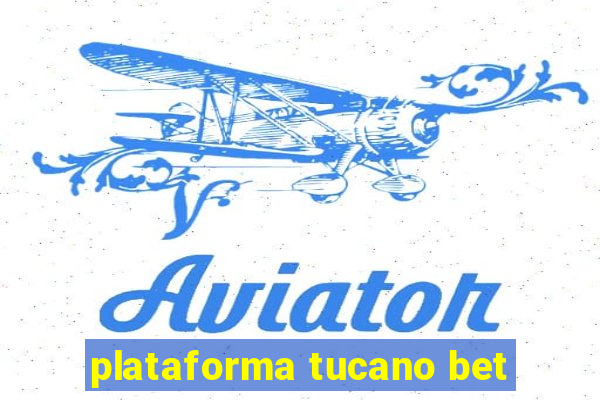 plataforma tucano bet