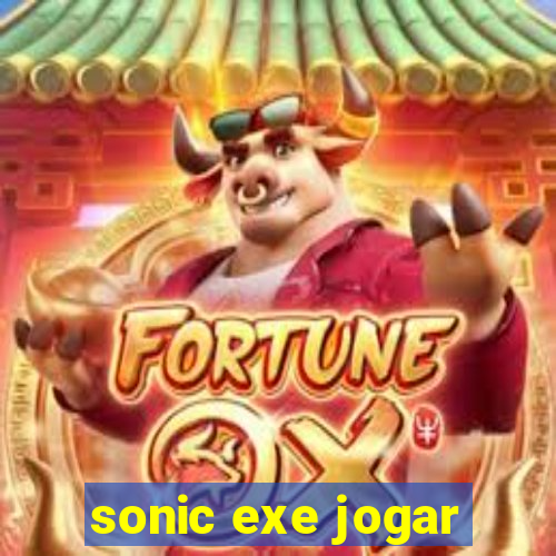 sonic exe jogar
