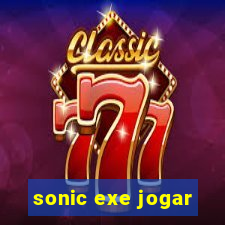 sonic exe jogar