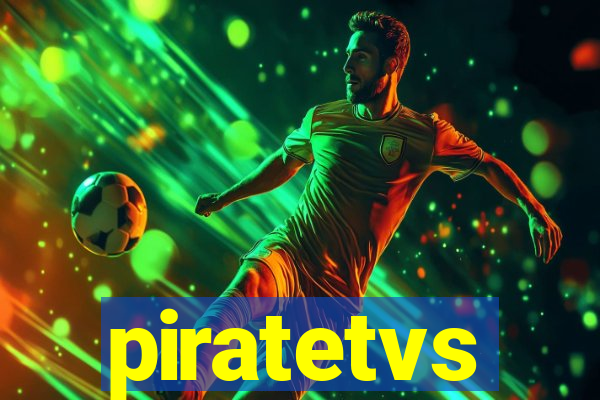 piratetvs
