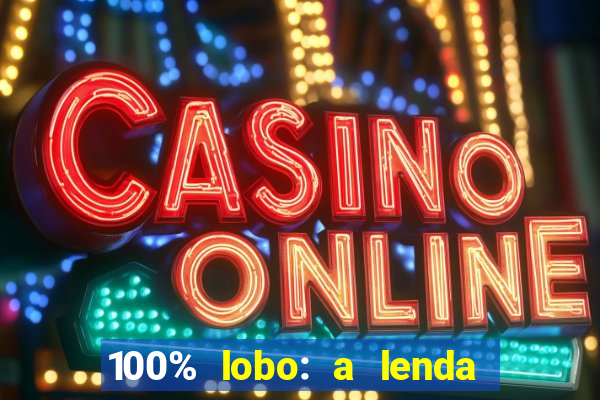100% lobo: a lenda da pedra da lua 2 temporada