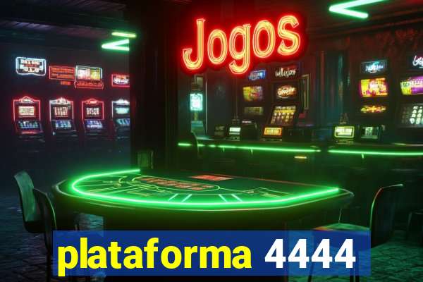 plataforma 4444