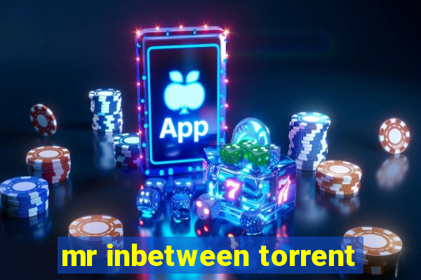 mr inbetween torrent