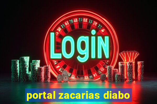 portal zacarias diabo