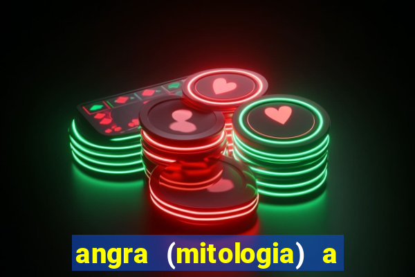 angra (mitologia) a deusa do fogo na mitologia tupi-guarani