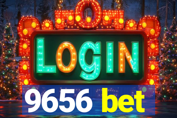 9656 bet