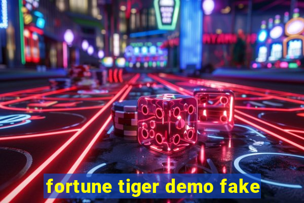 fortune tiger demo fake