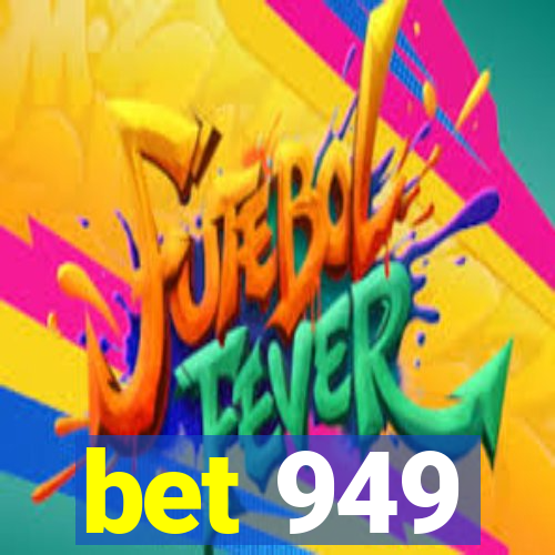 bet 949
