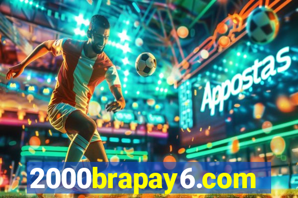 2000brapay6.com
