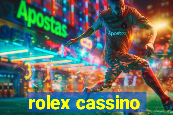 rolex cassino