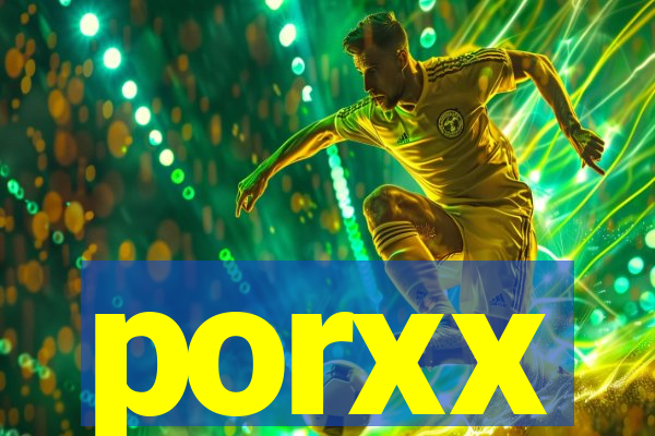 porxx