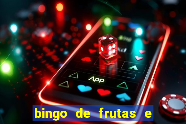 bingo de frutas e legumes para imprimir