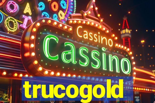 trucogold