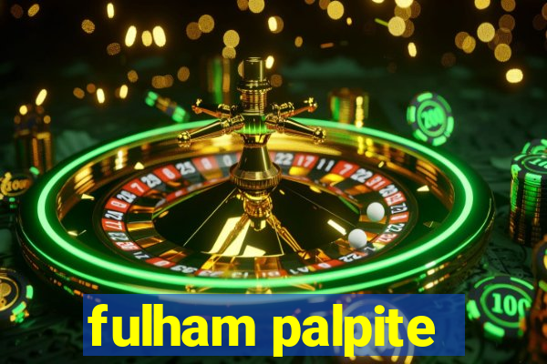 fulham palpite