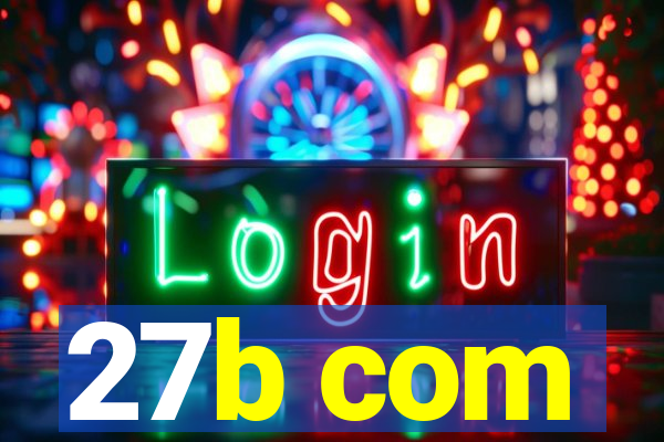 27b com