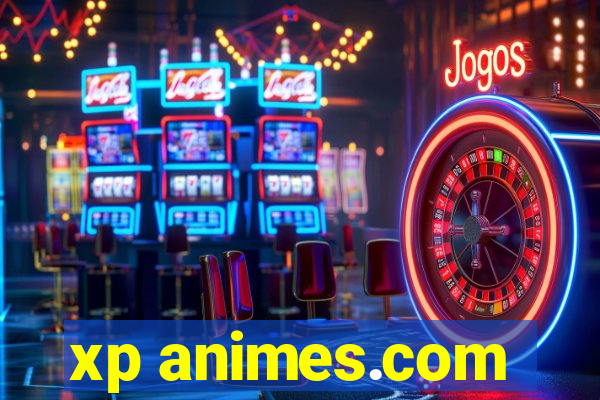 xp animes.com