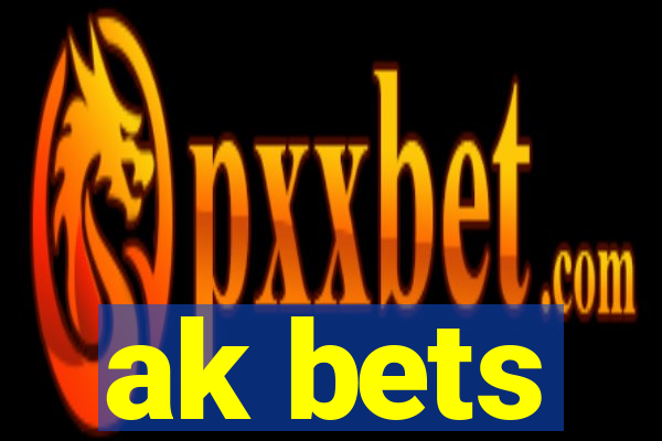 ak bets