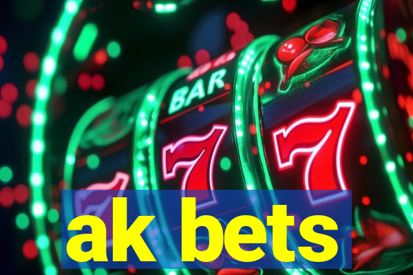 ak bets