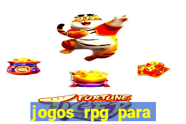 jogos rpg para ganhar dinheiro