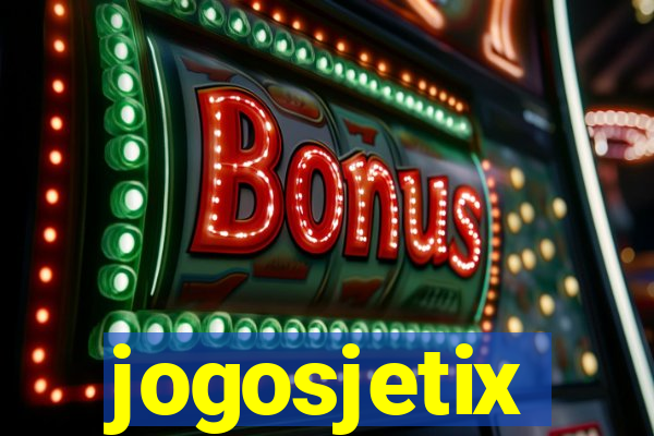 jogosjetix