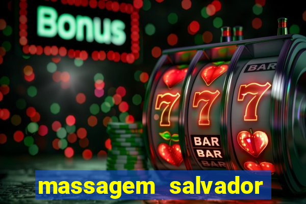 massagem salvador de bahia