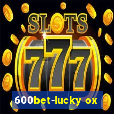 600bet-lucky ox