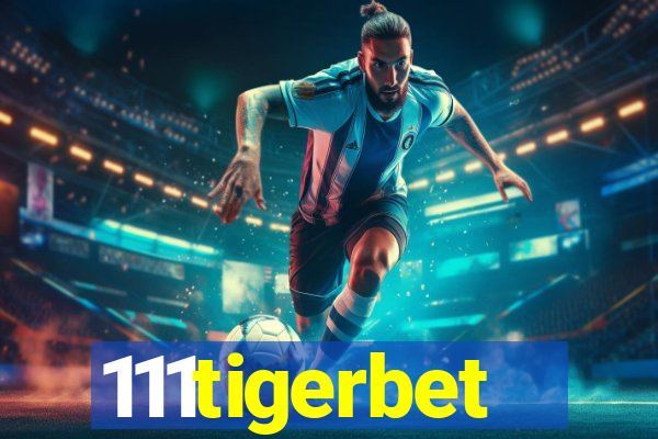 111tigerbet