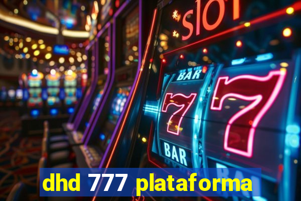 dhd 777 plataforma