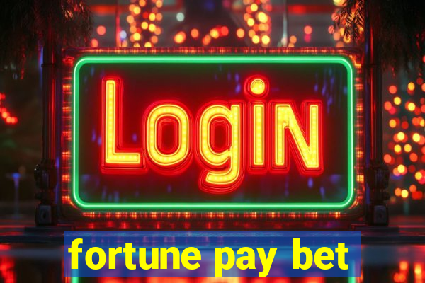fortune pay bet
