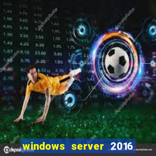 windows server 2016 download iso pt-br
