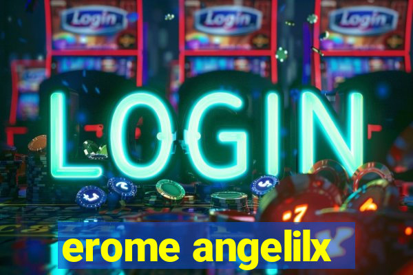 erome angelilx