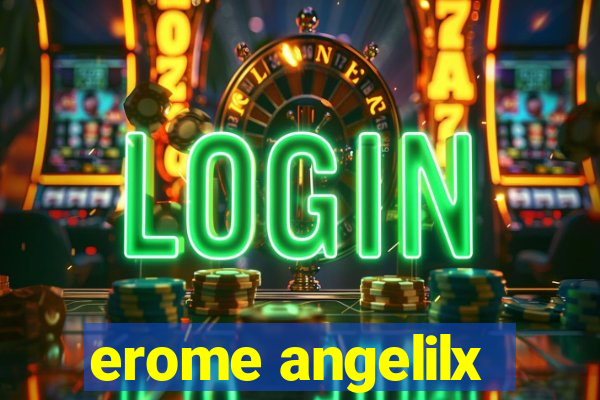 erome angelilx
