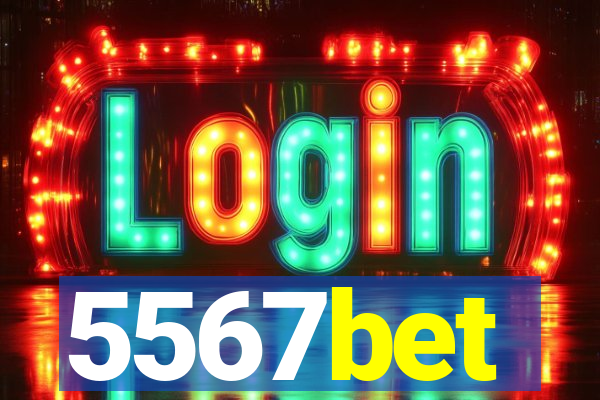 5567bet
