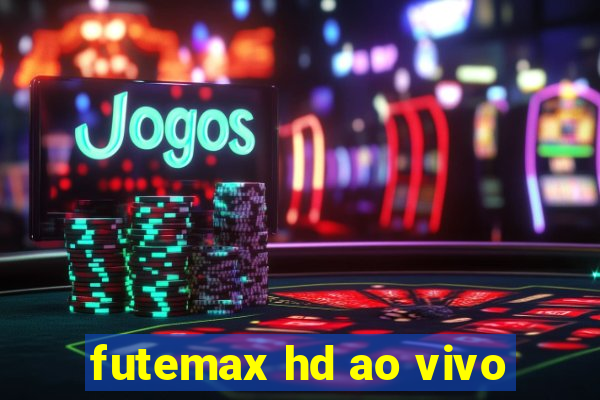 futemax hd ao vivo