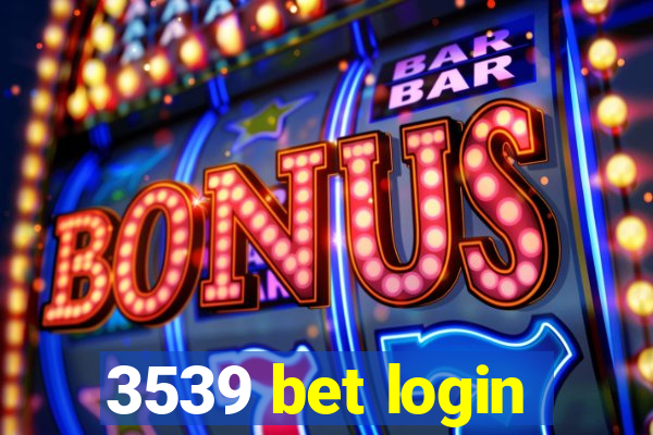3539 bet login