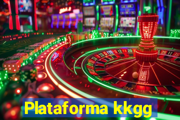 Plataforma kkgg