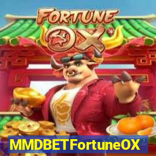 MMDBETFortuneOX