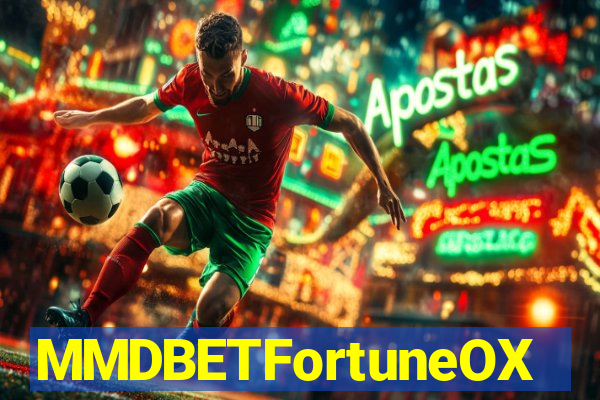 MMDBETFortuneOX