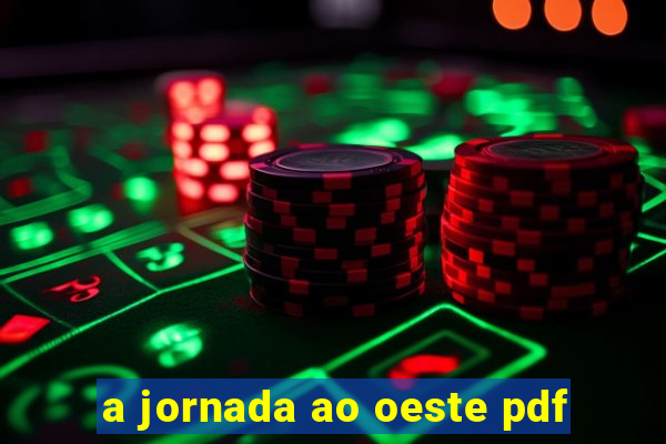 a jornada ao oeste pdf