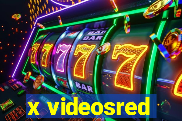 x videosred