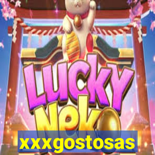 xxxgostosas